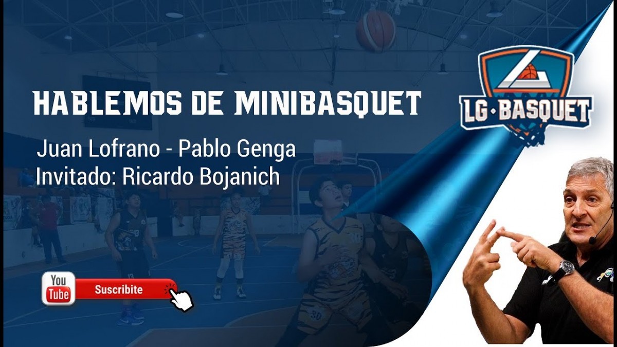 Ricardo Bojanich: hablemos de minib�squetbol